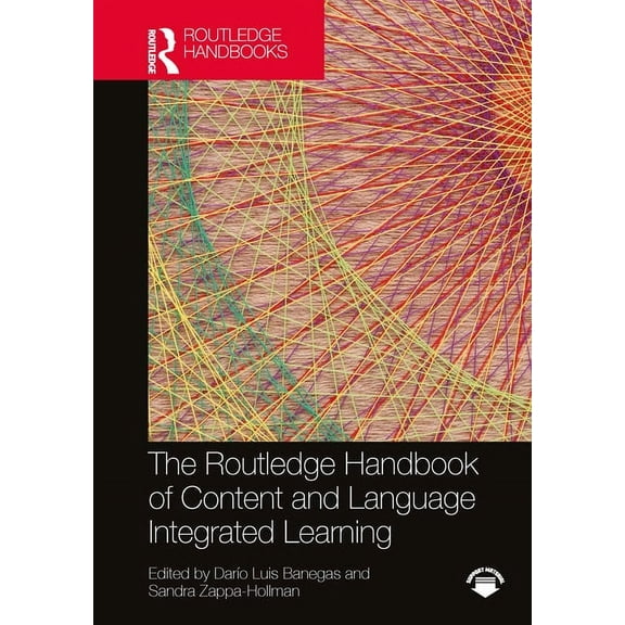 Routledge Handbooks in Applied Linguisti The Routledge Handbook of Content and Language Integrated Learning, (Hardcover)