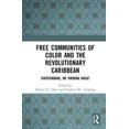 thumbnail image 2 of Communautés Libres de Couleur et Caraïbes Révolutionnaires, Renversement Ou Retour en Arrière?, 2 of 3