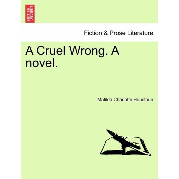A Cruel Wrong. a Novel. (Paperback)