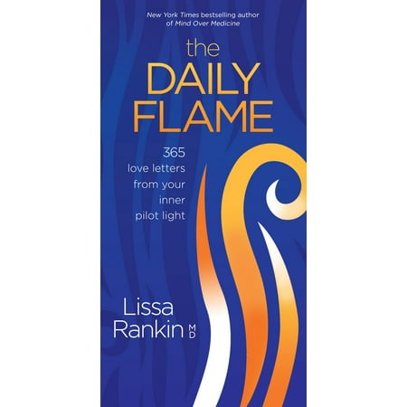 The Daily Flame : 365 Love Letters from Your Inner Pilot