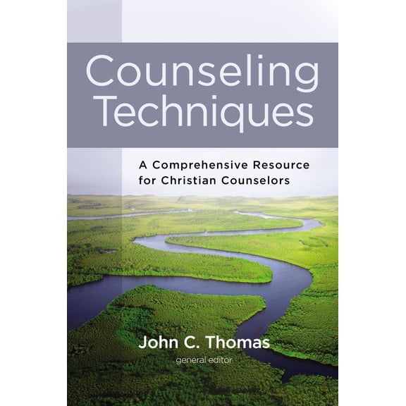 Pre-Owned Counseling Techniques: A Comprehensive Resource for Christian Counselors (Hardcover) 0310529441 9780310529446