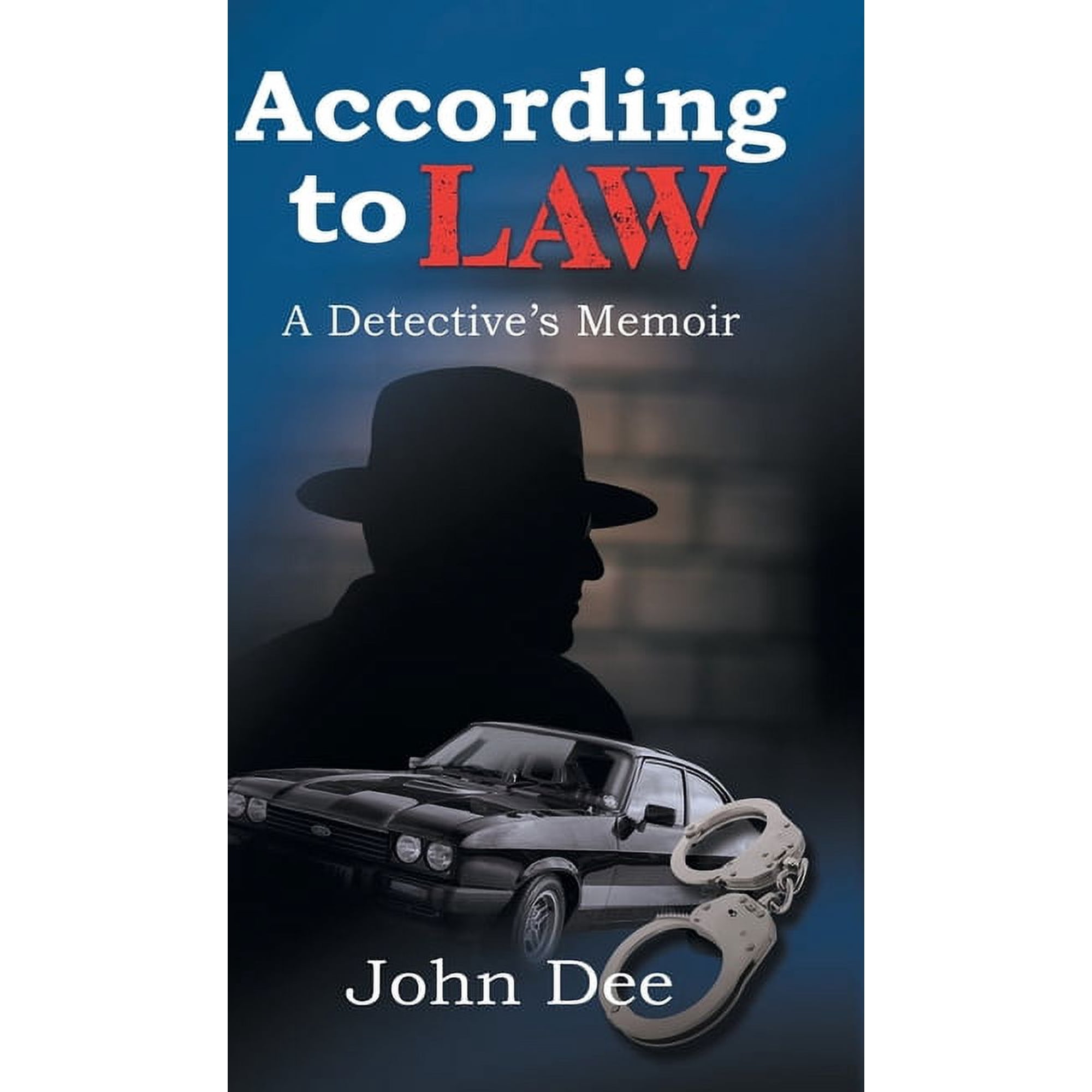 According to Law: A Detective s Memoir (Hardcover)