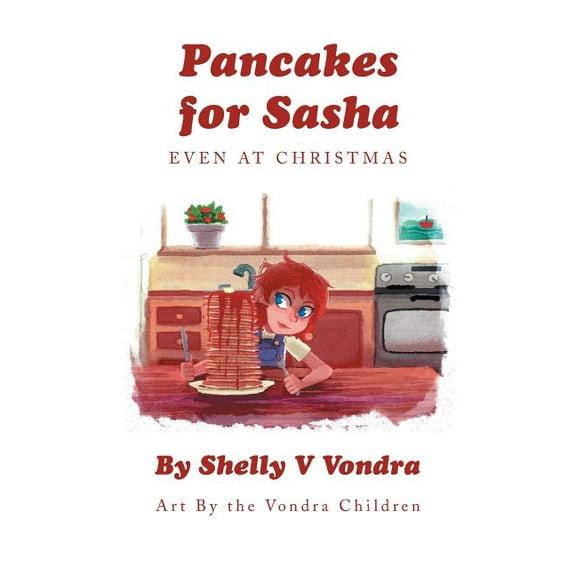 Pancakes for Sasha: Even At Christmas