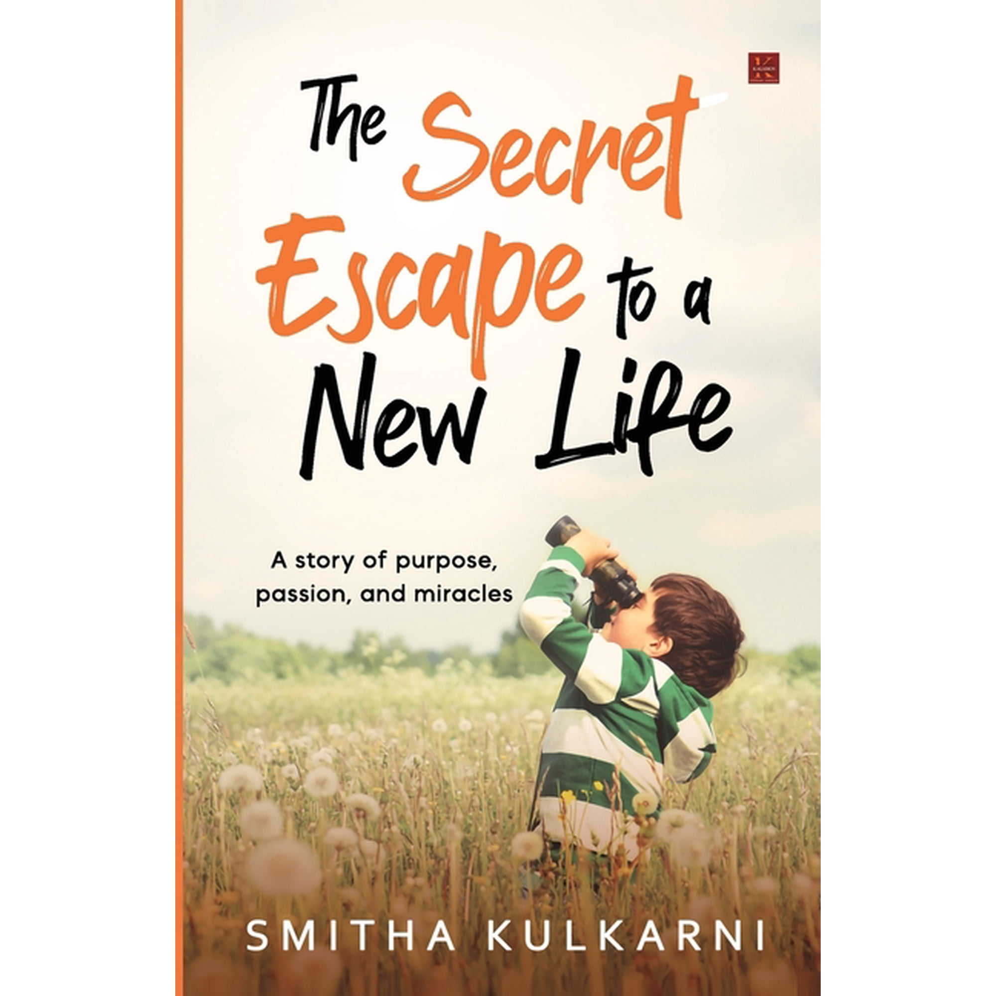 The Secret Escape to Life (Paperback)