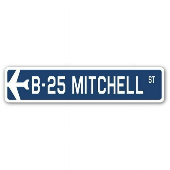 B-25 Mitchell Street Sign Air Force Aircraft Military | Indoor/Outdoor | 18" Wide