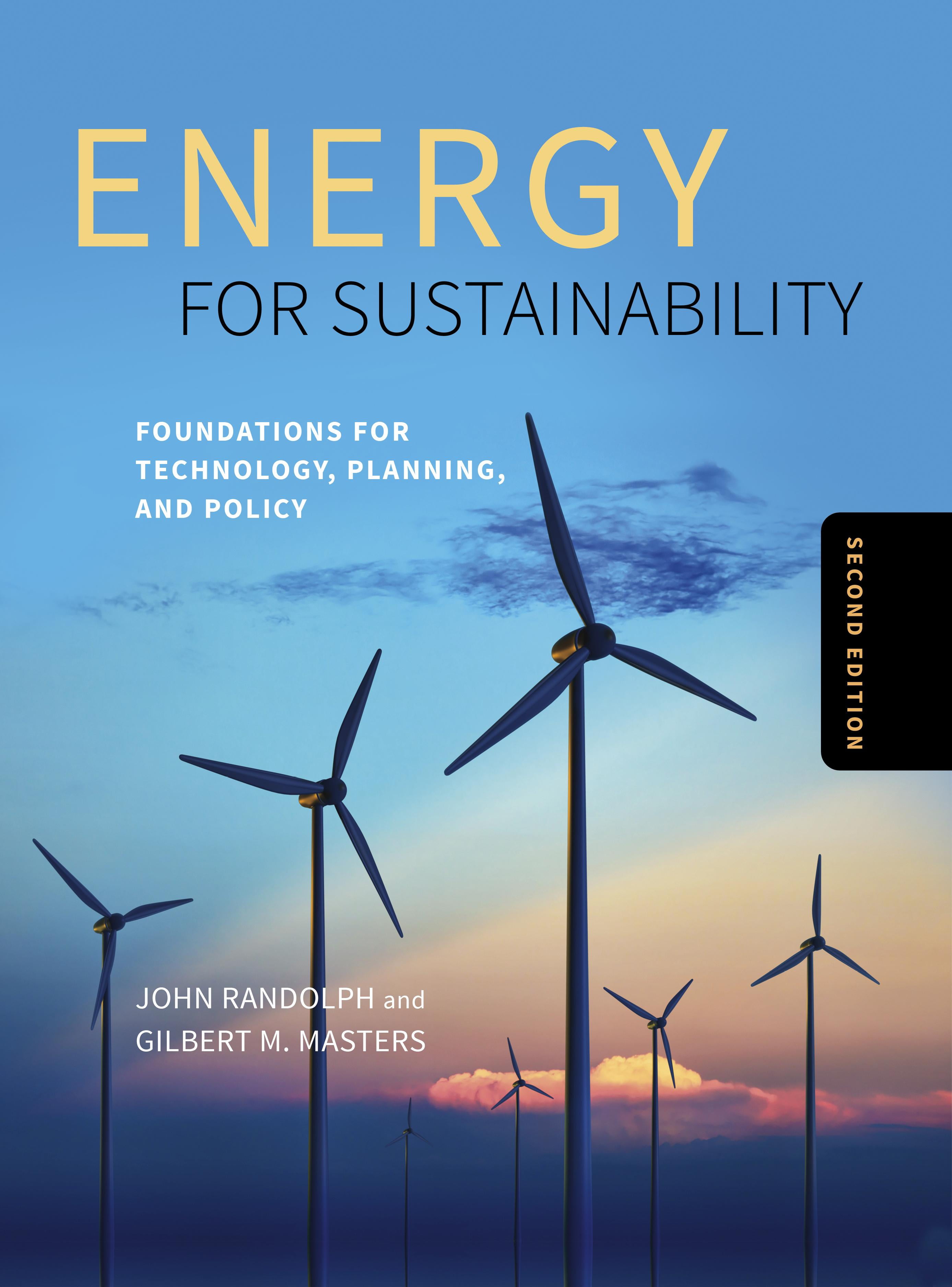 Energy for Sustainability, Second Edition Foundations for Technology