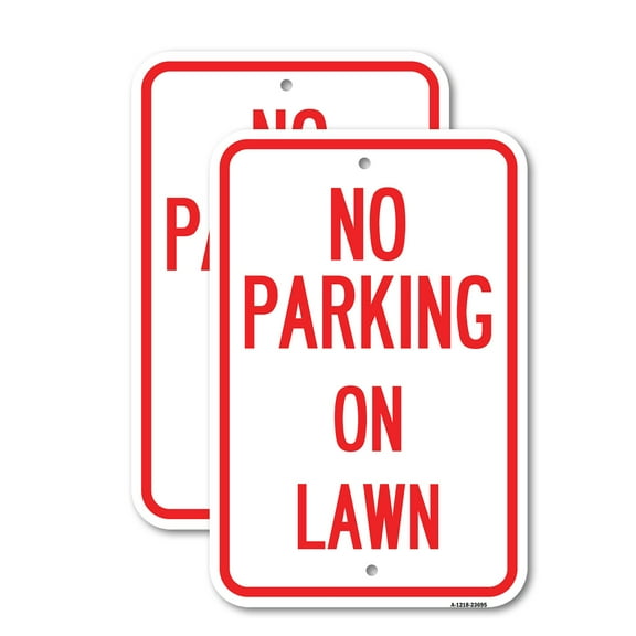 (2 Pack) No Parking on Lawn | 18" X 24" Heavy-Gauge Aluminum Sign | Rust Free Aluminum, Weather Resistant, Waterproof, Fade Resistant, 2 Pre-drilled Holes