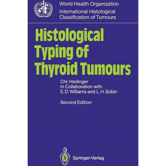 Who. World Health Organization. Internat Histological Typing of Thyroid Tumours, (Paperback)