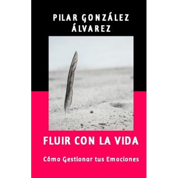 Pre-Owned Fluir con la Vida : Como Gestionar tus Emociones (Paperback)