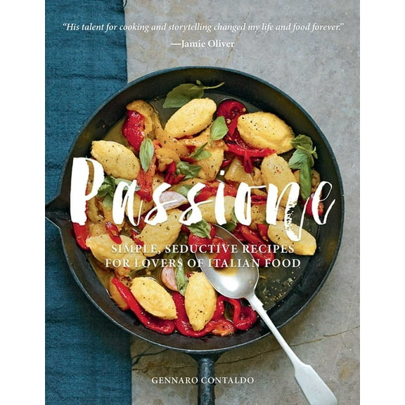 Gennaro's Italian Cooking Passione: Simple, Seductive Recipes for Lovers of Italian Food, (Hardcover)