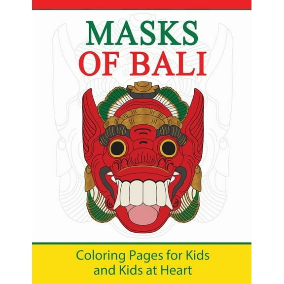 Hands-On Art History Masks of Bali: Coloring Pages for Kids and Kids at Heart, Book 11, (Paperback)