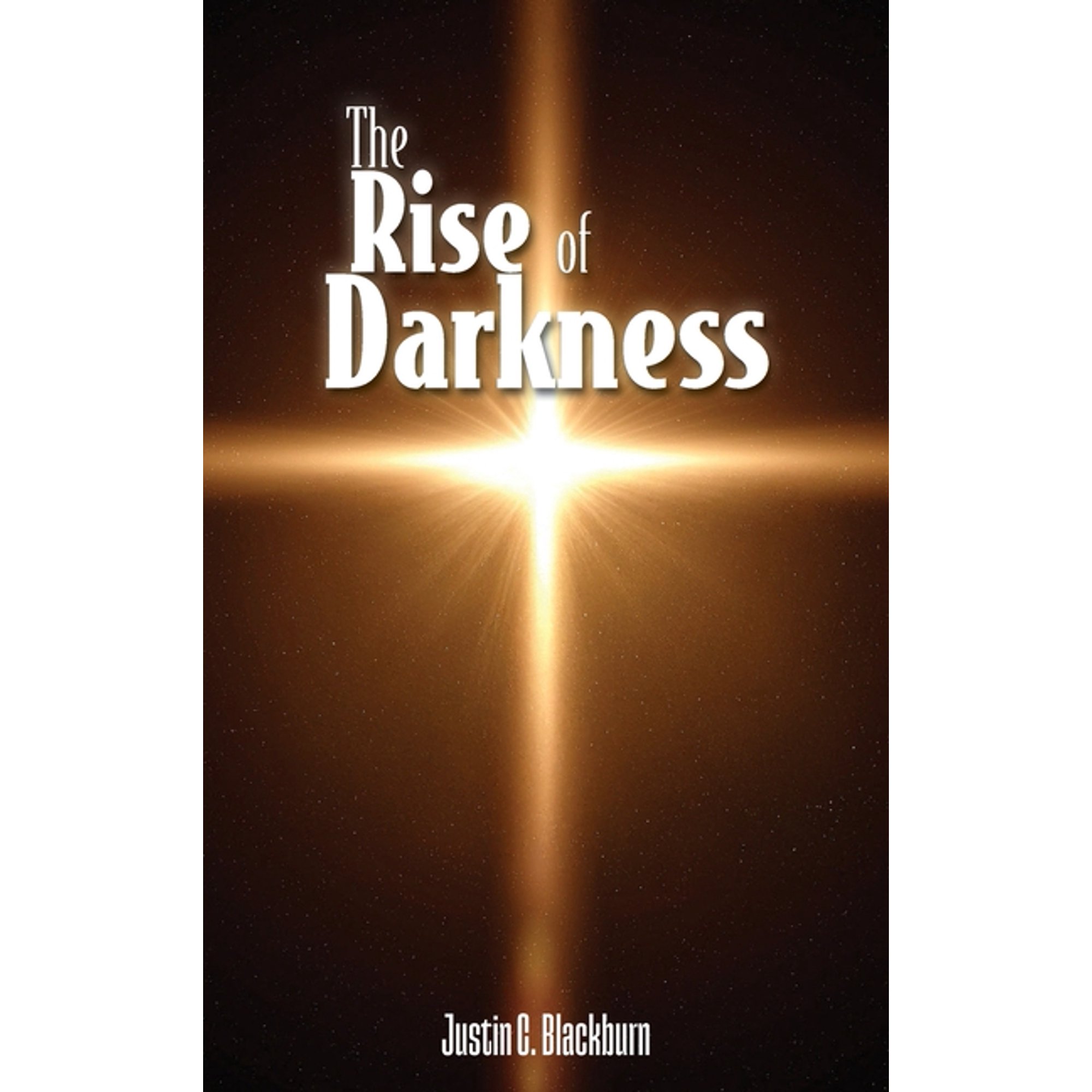 The Rise of Darkness (Hardcover)