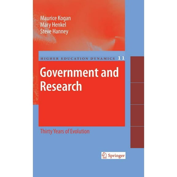 Higher Education Dynamics Government and Research: Thirty Years of Evolution, Book 11, (Hardcover)