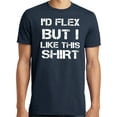 thumbnail image 1 of Big and Tall I'd Flex But I Like This Shirt, 1 of 1