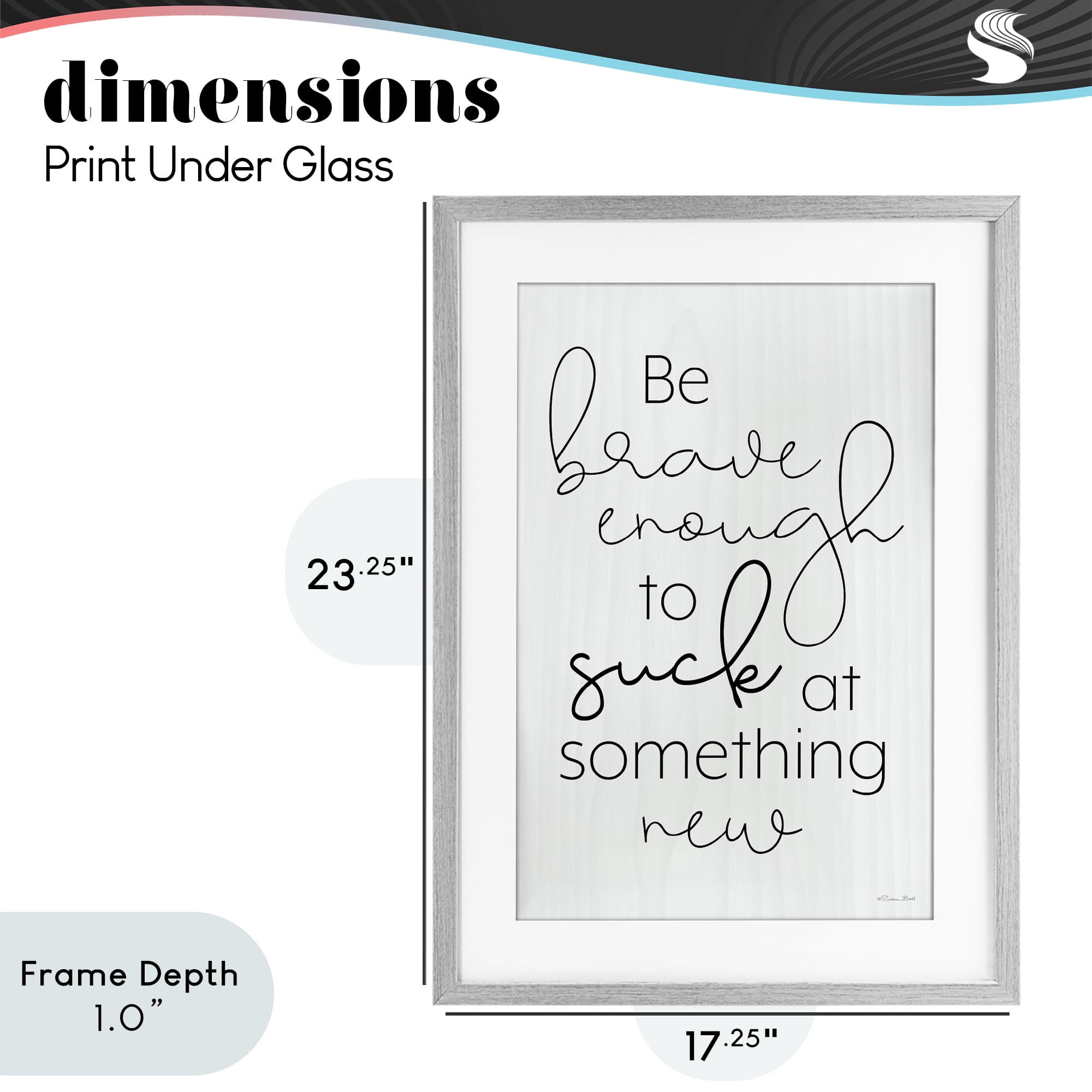 Stupell Industries Brave Enough To Suck At Something Gray Framed Print Under Glass, design by Susan Ball