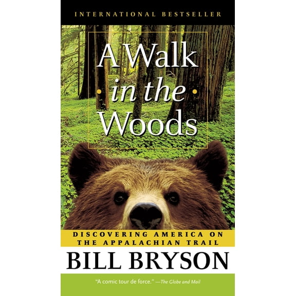 A Walk in the Woods : Rediscovering America Along the Appalachian Trail (Paperback)