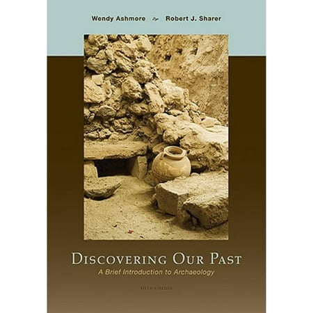 UPC: 9780073530994 | Discovering Our Past: A Brief Introduction to Archaeology