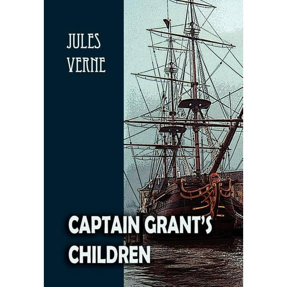 Captain Grant's Children, (Paperback)
