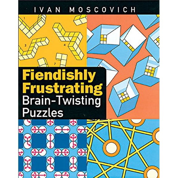 Pre-Owned Fiendishly Frustrating Brain-Twisting Puzzles (Paperback) 1402718098 9781402718090