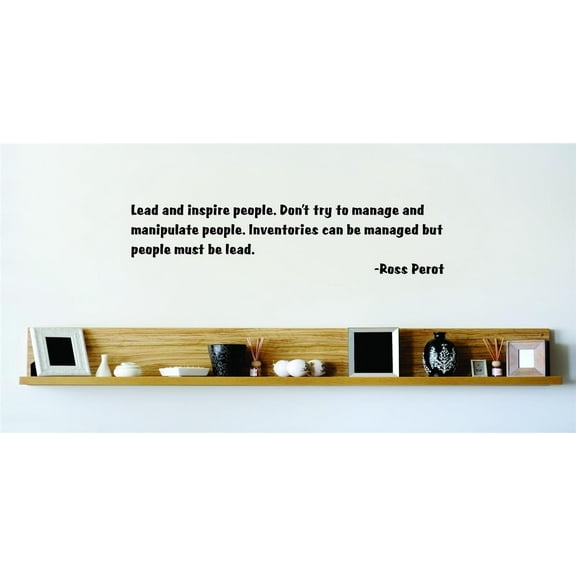 Family Lead and Inspire People Lively Quotes & Sayings Wall Decal Decoration Lead and Inspire People Quote by Ross Perot Lasts Years and Easily Removable - Size: 20 In(W) x 20 In(H)
