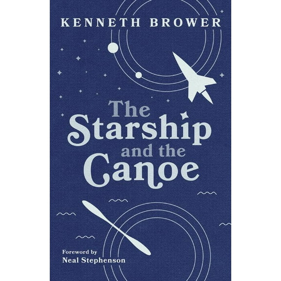 The Starship and the Canoe, (Paperback)