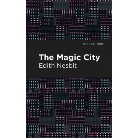The Magic City (Mint Editions)