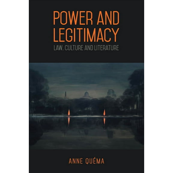 Power and Legitimacy: Law, Culture, and Literature (Hardcover)