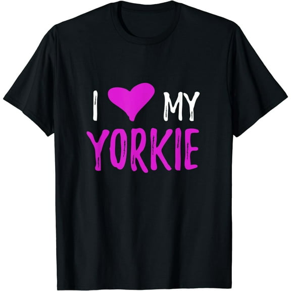 I Love My Yorkie T-Shirt Funny Yorkshire Terrier Dog Gift T-Shirt