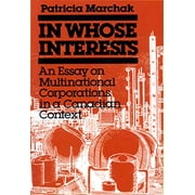 In Whose Interests : An Essay on Multinational Corporations (Paperback)