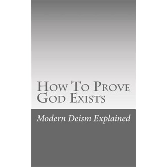 Pre-Owned How to Prove God Exists