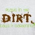 thumbnail image 3 of CafePress - Plays In Th DIRT CALLS It Gardening T Shirt - Men's Classic Graphic T-Shirt, 3 of 4