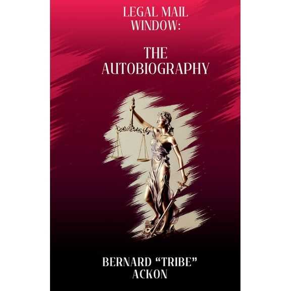 Legal Mail Window: The Autobiography, (Paperback)