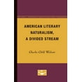 thumbnail image 1 of American Literary Naturalism, a Divided Stream, 1 of 2