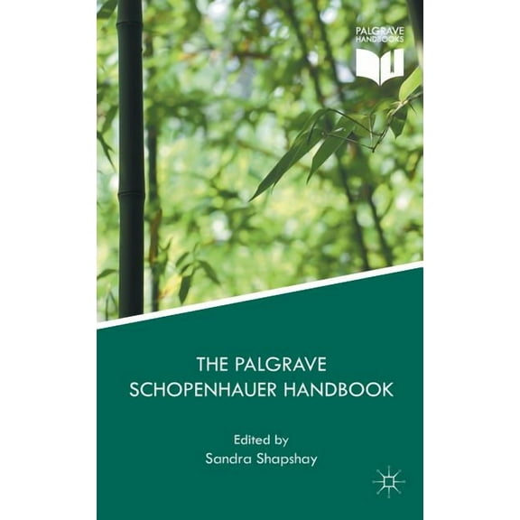 Palgrave Handbooks in German Idealism The Palgrave Schopenhauer Handbook, (Hardcover)