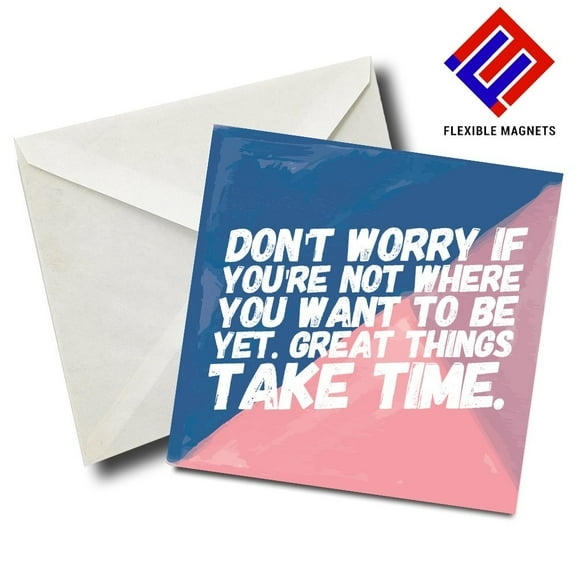 Don't Worry If You're Not Where You Want To Be Yet Inspirational Quote Magnet for refrigerator. Great Gift! By Flexible Magnets