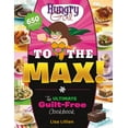 thumbnail image 1 of Hungry Girl to the Max!: The Ultimate Guilt-Free Cookbook, 1 of 5