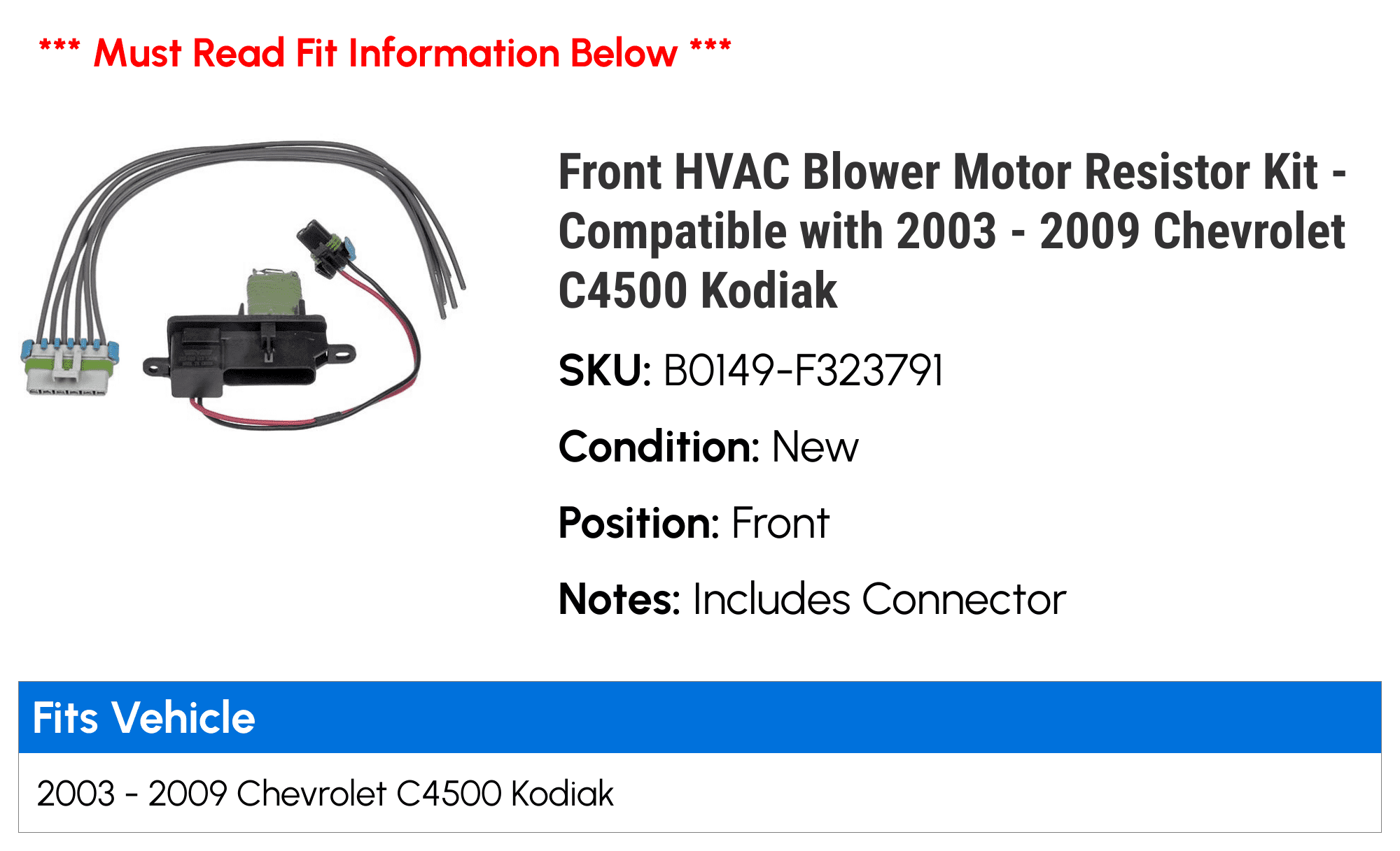 Front HVAC Blower Motor Resistor Kit - Compatible with 2003 - 2009 GMC C4500 Topkick 2004 2005 2006 2007 2008