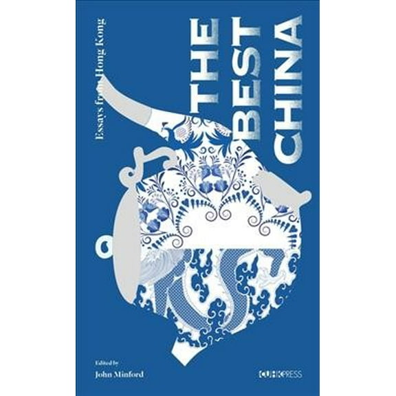 Hong Kong Literature: The Best China (Hardcover)