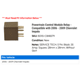 thumbnail image 2 of Powertrain Control Module Relay - Compatible with 2006 - 2009 Chevy Impala 2007 2008, 2 of 2