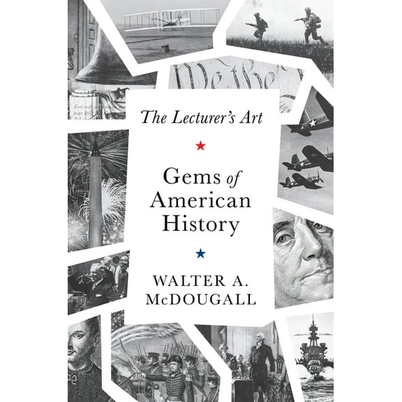 Gems of American History: The Lecturer's Art, (Hardcover)