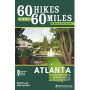 Pre-Owned 60 Hikes Within 60 Miles: Atlanta: Including Marietta, Lawrenceville, and Peachtree City Paperback