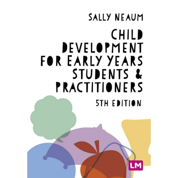 Child Development for Early Years Students and Practitioners, (Hardcover)