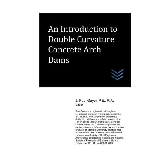 An Introduction to Double Curvature Concrete Arch Dams (Paperback)