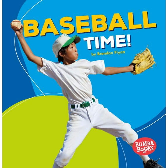 Bumba Books (R) -- Sports Time! Baseball Time!, (Paperback)