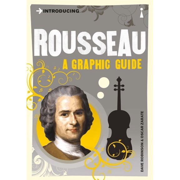 Graphic Guides Introducing Rousseau: A Graphic Guide, (Paperback)