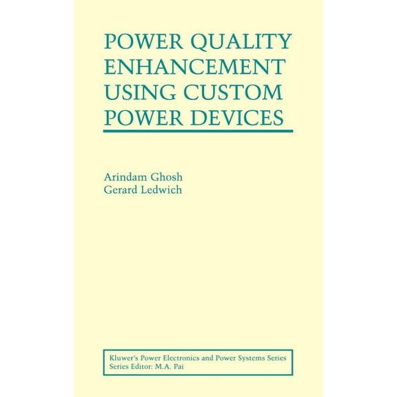 Power Electronics and Power Systems Power Quality Enhancement Using Custom Power Devices, (Hardcover)