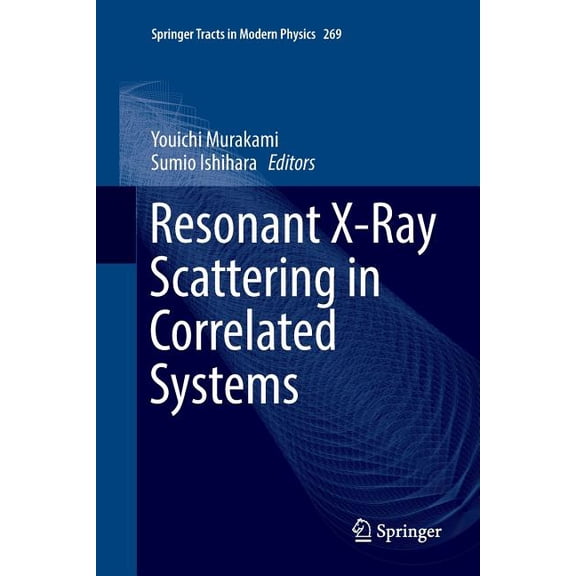Springer Tracts in Modern Physics Resonant X-Ray Scattering in Correlated Systems, Book 269, (Paperback)