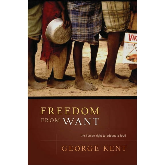 Advancing Human Rights Freedom from Want: The Human Right to Adequate Food, (Paperback)