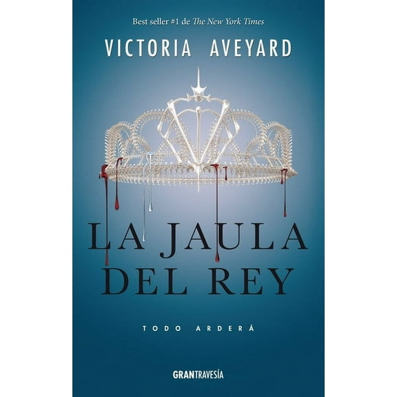 La Reina Roja La Jaula del Rey: Todo Arderá, (Paperback)