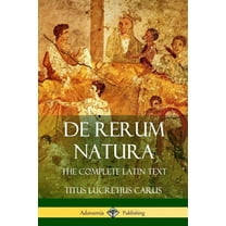 De Rerum Natura: The Complete Latin Text, (Paperback)